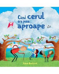 Cand cerul era prea aproape - Adam Bestwick