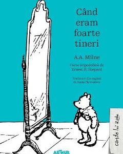 Cand eram foarte tineri - A.A. Milne