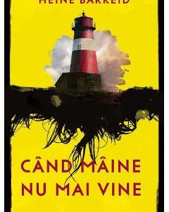 Cand maine nu mai vine - Heine Bakkeid