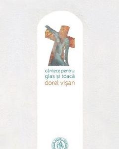 Cantece pentru glas si toaca - Dorel Visan