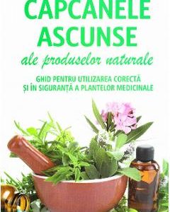 Capcanele ascunse ale produselor naturale - Fabio Firenzuoli