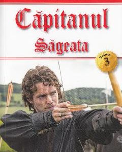 Capitanul Vol. 3: Sageata - Michel Zevaco