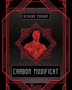 Carbon modificat - Richard Morgan