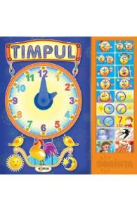 Carte cu sunete: Timpul + poezii - Inesa Tautu, Carti Pentru Copii