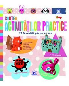 Cartea activitatilor practice. 75 de modele pentru tot anul