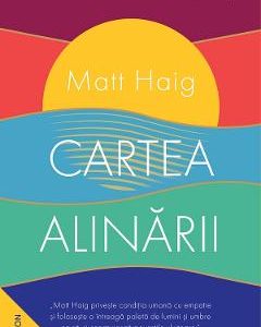 Cartea alinarii - Matt Haig