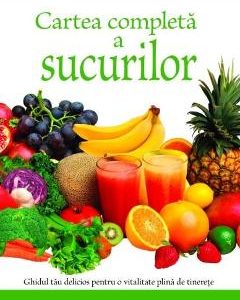 Cartea completa a sucurilor - Michael T. Murray