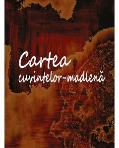 Cartea cuvintelor-madlena - Irina Petras