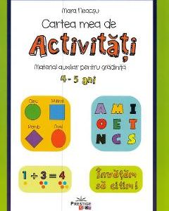 Cartea mea de activitati 4-5 ani - Mara Neacsu