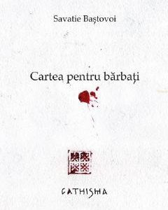 Cartea pentru barbati - Savatie Bastovoi