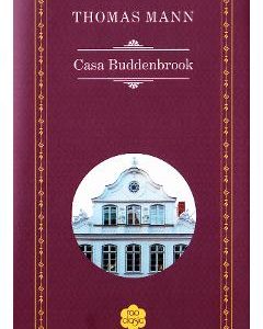 Casa Buddenbrook - Thomas Mann