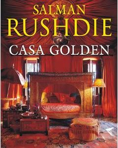 Casa Golden - Salman Rushdie