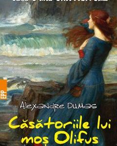 Casatoriile lui mos Olifus - Alexandre Dumas