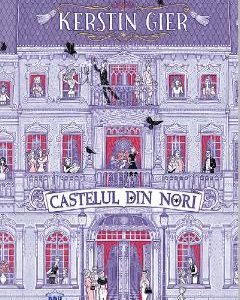Castelul din nori - Kerstin Gier