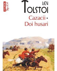 Cazacii. Doi husari - Lev Tolstoi