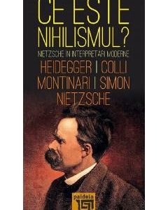 Ce este Nihilismul? - Fr. Nietzsche