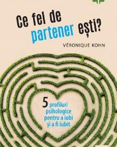 Ce fel de partener esti? - Veronique Kohn