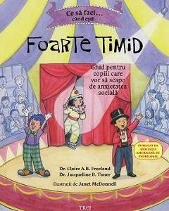Ce sa faci... cand esti foarte timid - Claire A.B. Freeland