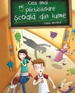 Cea mai (ne)plictisitoare scoala din lume. Clasa secreta - Sabrina J. Kirschner