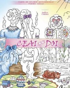 Ceai in doi. Carte de colorat motivationala pentru adulti - Ember Canada