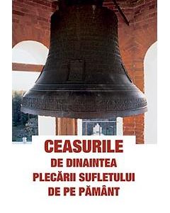 Ceasurile de dinaintea plecarii sufletului de pe pamant - Serafim Alexiev