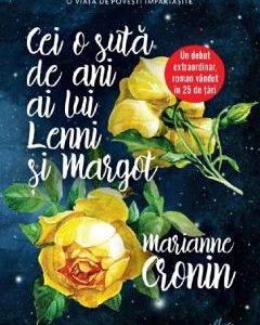 Cei o suta de ani ai lui Lenni si Margot - Marianne Cronin