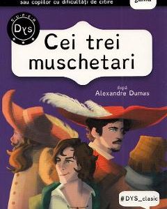 Cei trei muschetari - Alexandre Dumas