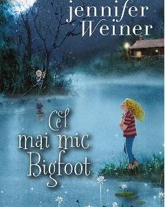 Cel mai mic Bigfoot - Jennifer Weiner
