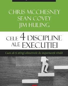 Cele 4 discipline ale executiei - Chris McChesney
