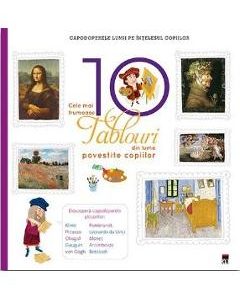 Cele mai frumoase 10 tablouri din lume povestite copiilor (Larousse)