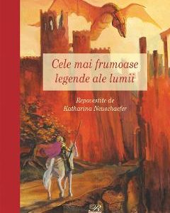 Cele mai frumoase legende ale lumii