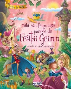 Cele mai frumoase povesti de Fratii Grimm