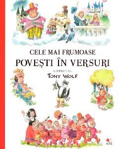 Cele mai frumoase povesti in versuri - Tony Wolf