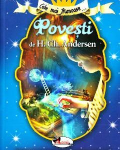 Cele mai frumoase... Povesti de H.Ch. Andersen