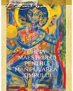Cheia maestrului pentru manipularea timpului - Ramtha