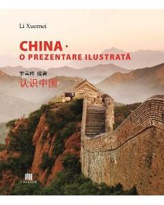 China. O prezentare ilustrata - Li Xuemei