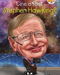 Cine a fost Stephen Hawking? - Jim Gigliotti