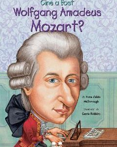 Cine a fost Wolfgang Amadeus Mozart? - Yona Zeldis Mcdonough