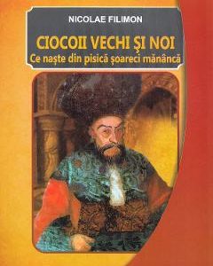 Ciocoii vechi si noi - Nicolae Filimon