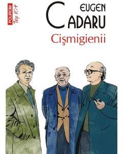 Cismigienii - Eugen Cadaru