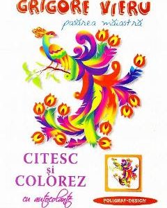 Citesc si colorez cu autocolante: Pasarea maiastra - Grigore Vieru