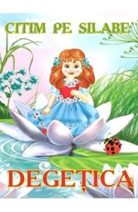 Citim pe silabe: Degetica, Carti Pentru Copii