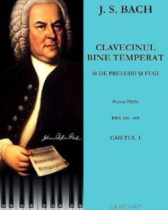 Clavecinul bine temperat pentru pian caietul 1 - J.S. Bach