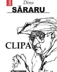 Clipa - Dinu Sararu
