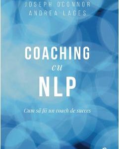 Coaching cu NLP - Joseph O'Connor