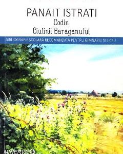 Codin. Ciulinii Baraganului - Panait Istrati