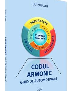 Codul Armonic - ghid de automotivare - Julien Bratu