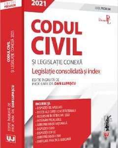 Codul civil si legislatie conexa 2021. Editie premium - Dan Lupascu