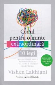 Codul pentru o minte extraordinara - Vishen Lakhiani, Spiritualitate Ezoterism