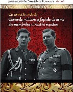 Colectia Regala Vol.16: Cu arma in mana! - Dan-Silviu Boerescu